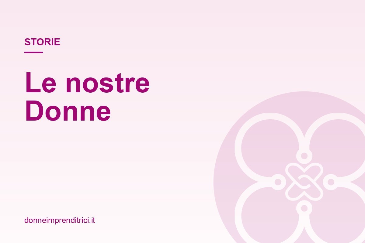 L’Incredibile Storia di Giorgia Bonotto: La Forza Motrice di Donne Imprenditrici