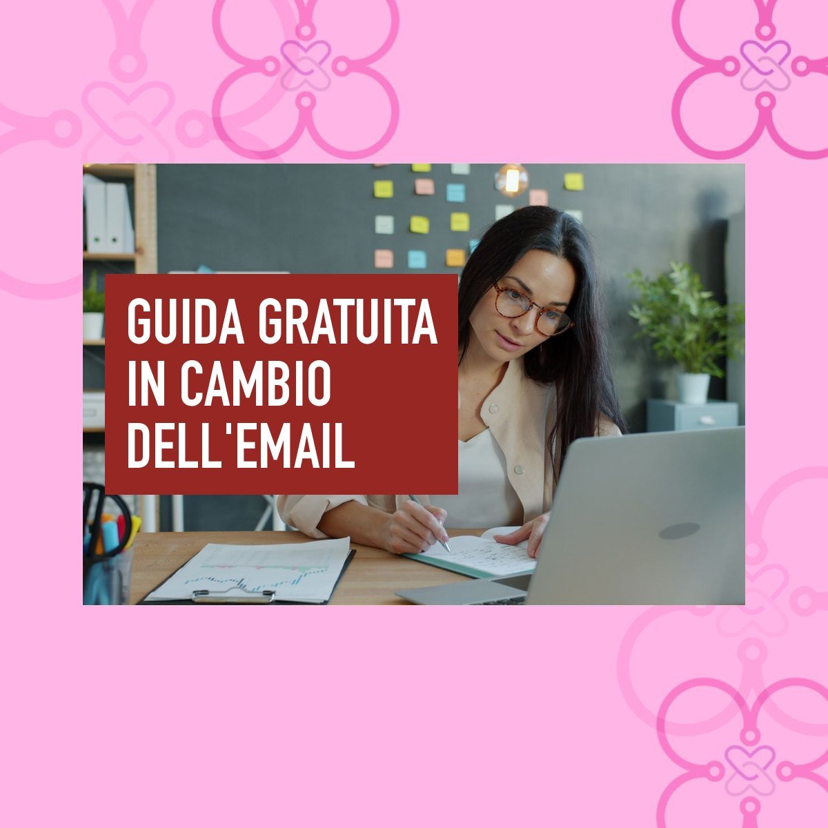 Guida gratuita in cambio dell’email: come farla bene