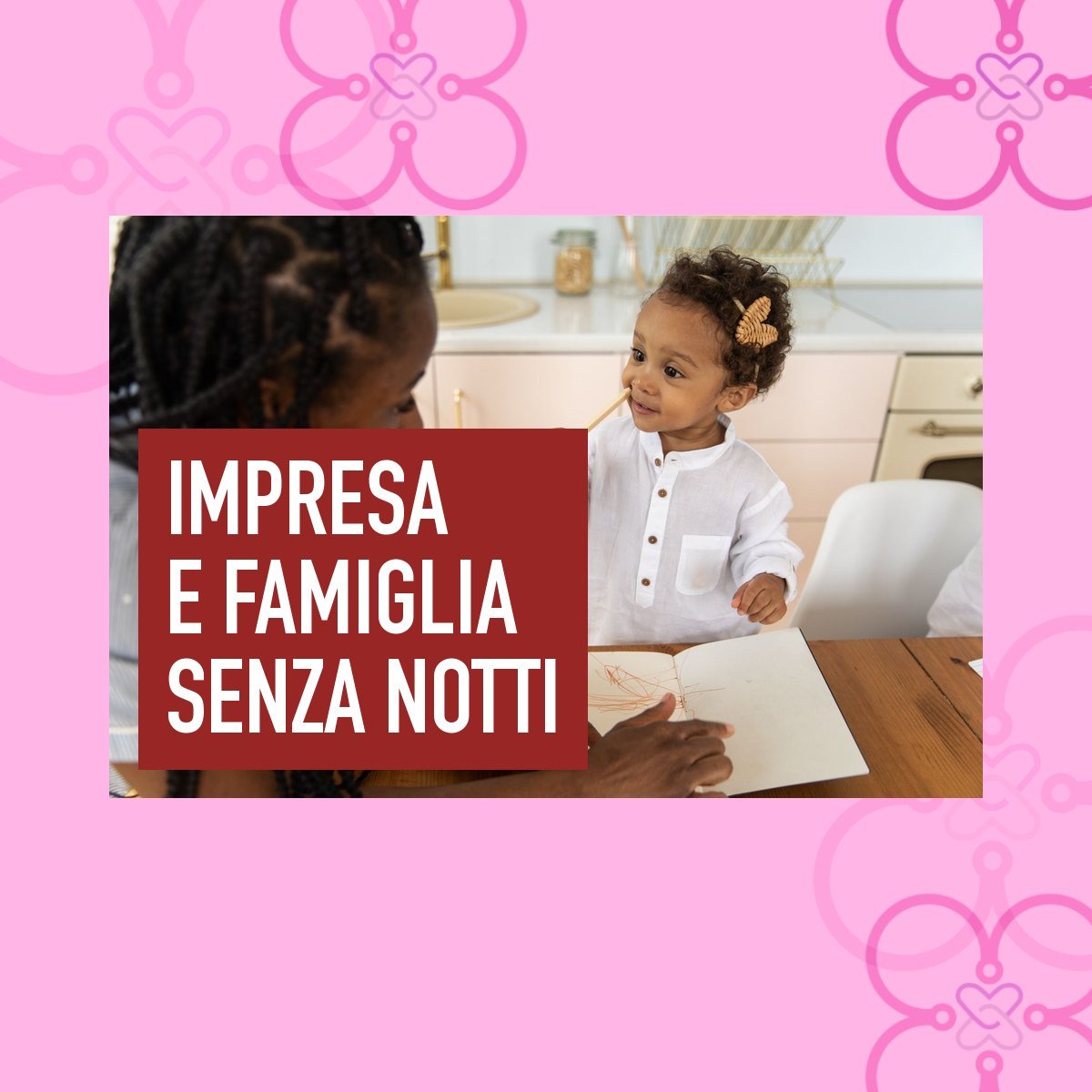 Conciliare lavoro e famiglia quando hai un’impresa: come fare