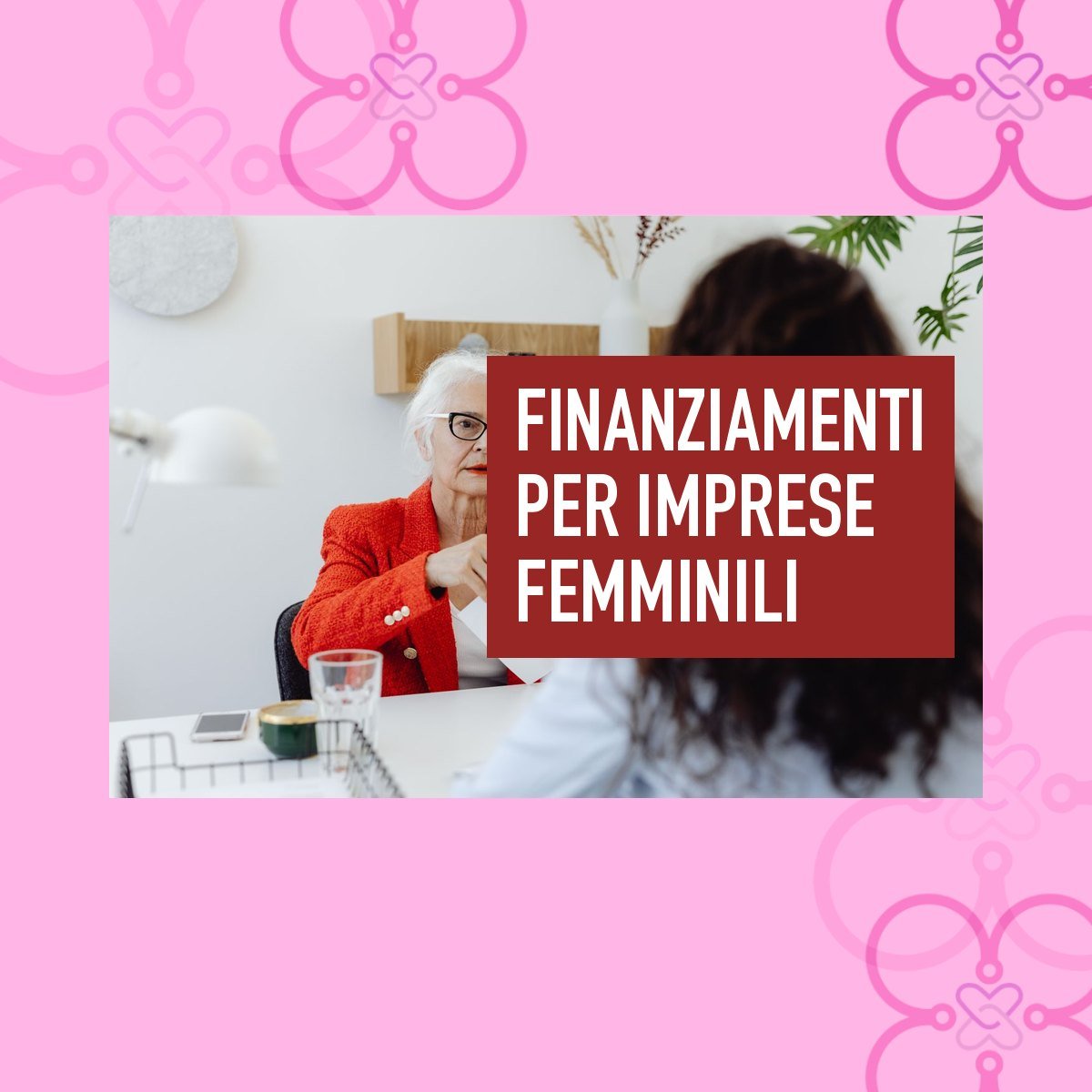 Finanziamenti per imprese femminili: guida prima di chiedere
