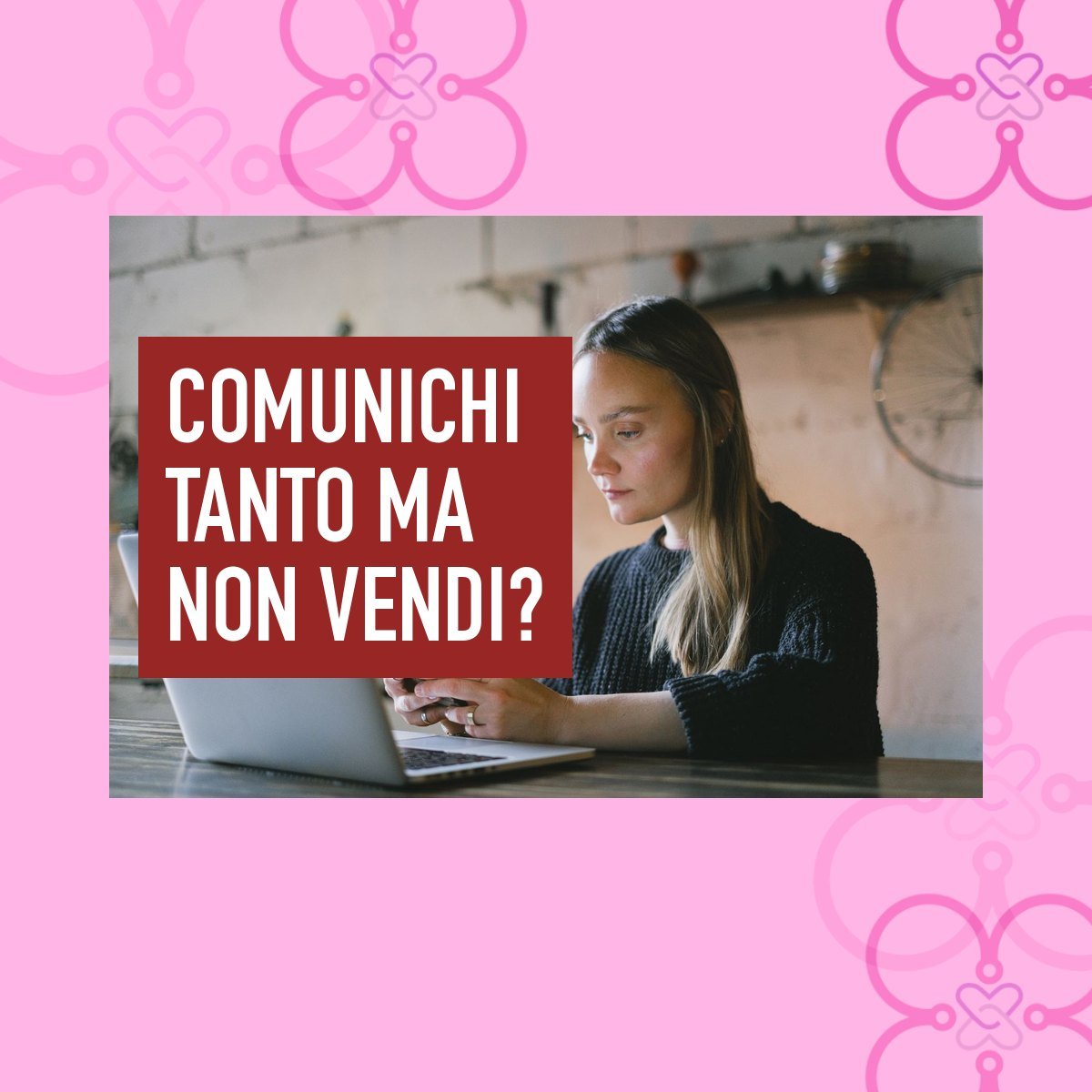 Perché non vendo sui social? Spesso è colpa del posizionamento